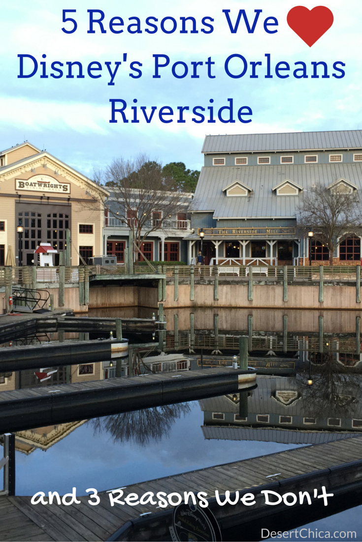 5 Reasons We Disney's Port Orleans Riverside